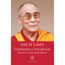 Comprendre la Voie médiane, vacuité et interdépendance (PDF)