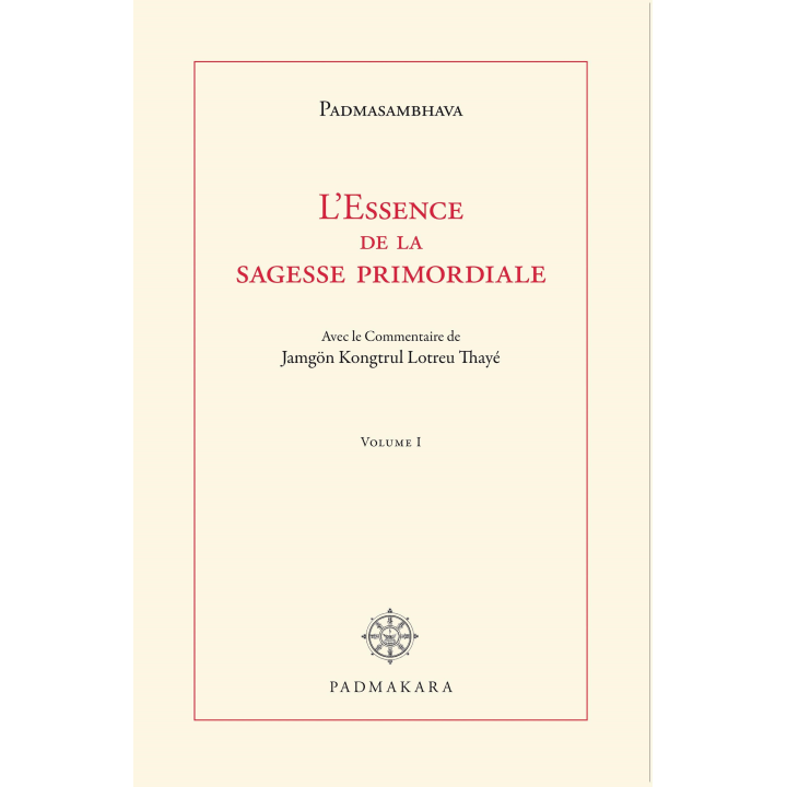 L'Essence de la sagesse primordiale Vol I