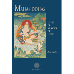 Mahasiddhas, la vie de 84 sages de l'Inde