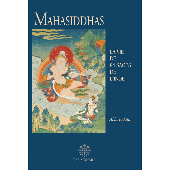 Mahasiddhas, la vie de 84 sages de l'Inde