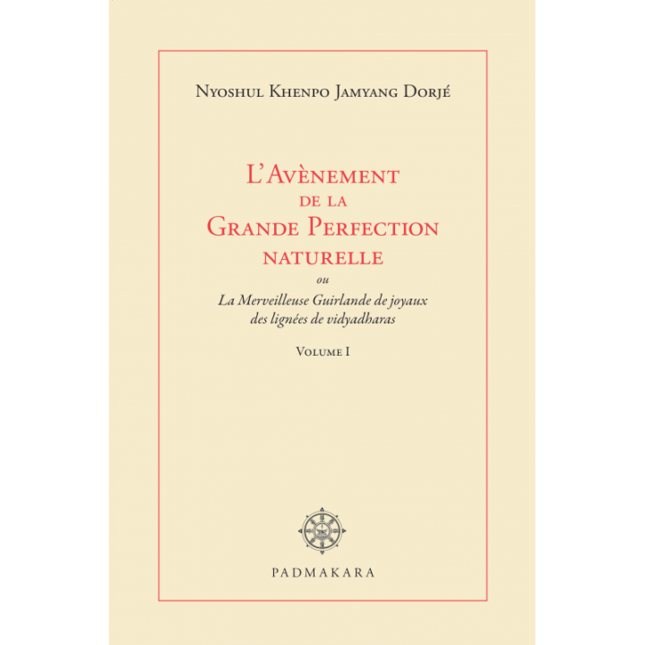Avènement de la Grande Perfection naturelle Vol I