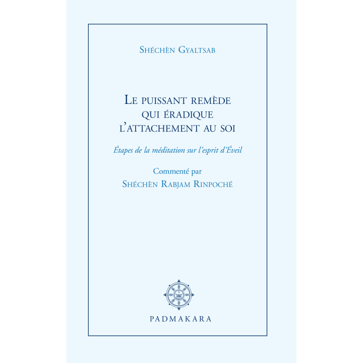 Le Puissant remède qui éradique l'attachement au soi