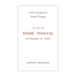 La vie de Yéshé Tsogyal souveraine du Tibet