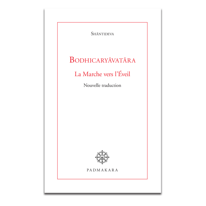 Bodhicaryavatara - la Marche vers l'Eveil