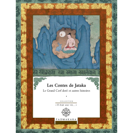 Contes de Jataka, le Grand Cerf doré et autres histoires
