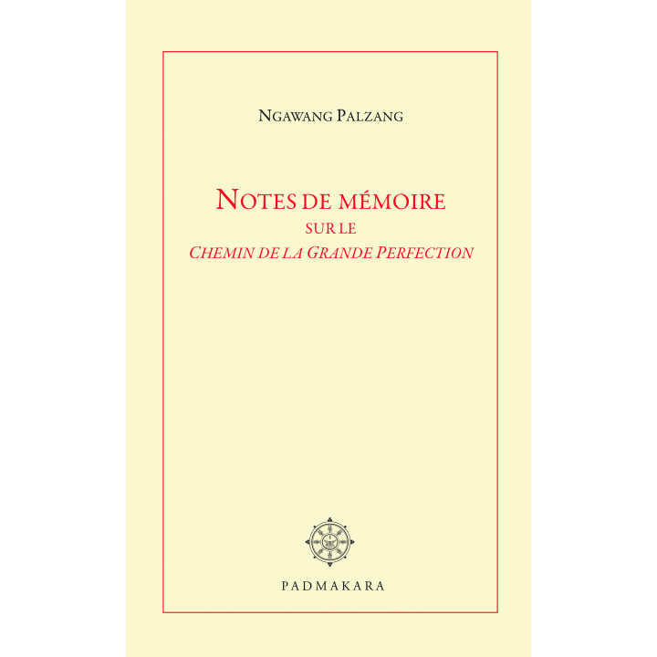 Notes de mémoire sur le Chemin de la Grande Perfection