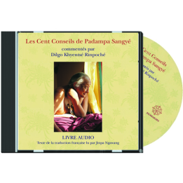 Cent Conseils de Padampa Sangyé — livre audio
