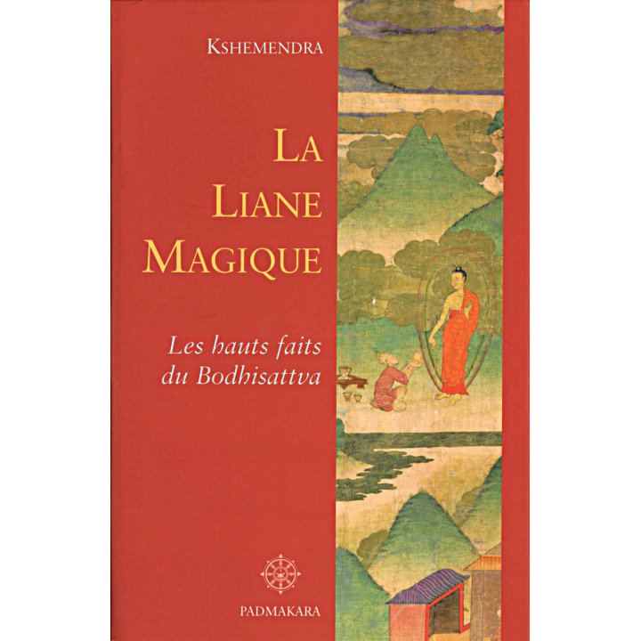La Liane magique, les haut faits du bodhisattva